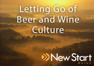 Letting-Go-of-Beer-and-Wine-Culture